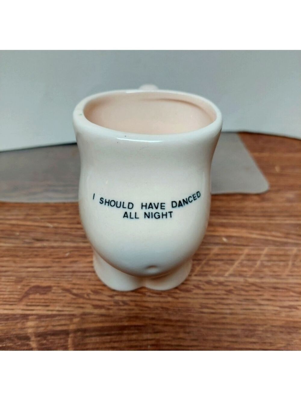 "I Should Have Danced All Night" Humorous Mug
